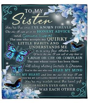 To My Sister You Are The One I've Known Forever Butterflies Blanket Gift For Sister Friend Family Birthday Gift - Thegiftio UK