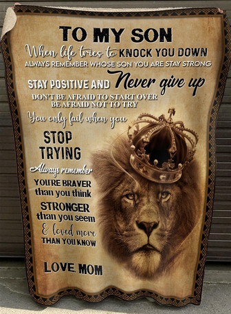 To My Son Always Remember You Are Braver Than You Think Fleece Blanket, Christmas Gift, New Year Gift, Love From Mom - Thegiftio