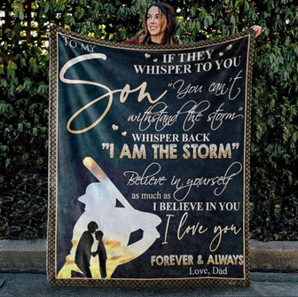 To My Son I Believe In You I Love You Forever And Always Fleece Blanket Gift From Dad To Son Gift For Baseball Lovers - Thegiftio UK