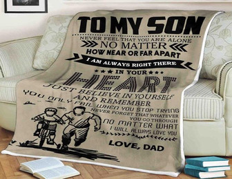 To My Son Blanket,Fleece Blanket, Just Believe In Yourself And Remember, Gift For Son Family Home Decor Bedding Couch - Thegiftio UK
