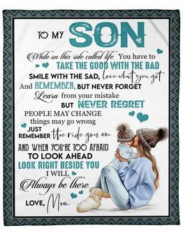 To My Son Blanket, Take The Good With The Bad Fleece Blanket, Gift For Son From Mom Birthday Gift Home Decor - Thegiftio UK