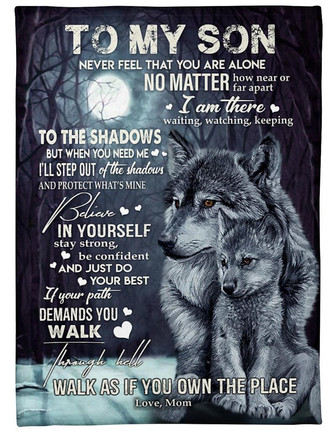 To My Son Never Feel That You Are Alone Fleece Blanket Gift For Son Gift For Birthday Family Home Decor Bedding Couch - Thegiftio UK