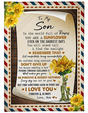 To My Son Fleece Blanket You Are A Sunflower - Lovely Gift For Son From Mom Birthday Gift Home Decor Bedding Couch - Thegiftio UK