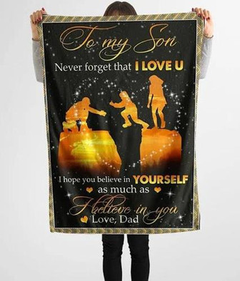 To My Son I Hope You Believe In Yourself As Much As I Believe In You Fleece Blanket Gift For Son Home Decor - Thegiftio UK