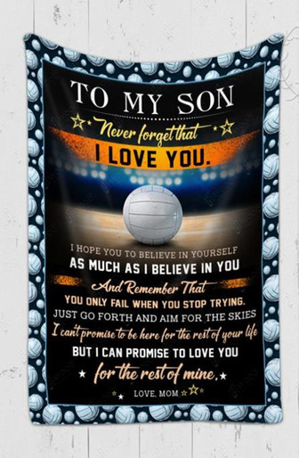 To My Son, Never Forget That I Love You, Love Volleyball Fleece Blanket Gift For Son Home Decor Bedding Couch Sofa Soft - Thegiftio UK