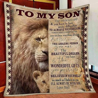 To My Son This Life Is Not Easy Lion Fleece Blanket Gift For Son From Dad Home Decor Bedding Couch Sofa Soft - Thegiftio UK