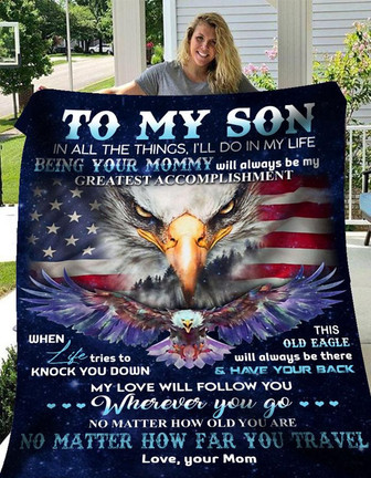 To My Son My Love Will Follow You Wherever You Go Fleece Blanket Home Decor Bedding Couch Sofa Soft And Comfy Cozy - Thegiftio UK