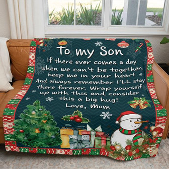 To My Son If There Ever Comes A Day Christmas Blanket For Son From Mom Birthday Gift Home Decor Bedding Couch Sofa Soft - Thegiftio UK