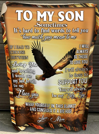 To My Son Sometimes It's Hard To Find Words To Tell You Fleece Blanket, Home Decor Bedding Couch Sofa Soft - Thegiftio UK