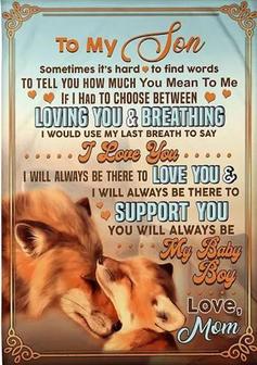 To My Son Sometimes It's Hard To Find Word To Tell You Mom Foxes Fleece Blanket Gift For Son From Mom Home Decor - Thegiftio UK