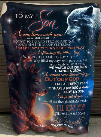 To My Son I Sometimes Wish You Were Still Small, Fleece Blanket, Meaningful Gift From Mom To Son, Home Decor - Thegiftio UK