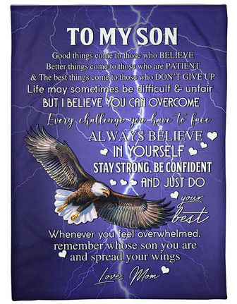 To My Son Stay Strong Be Confident Fleece Blanket Gift For Son Brithday Gift Family Gift Gift From Mom To Son Home Decor - Thegiftio UK