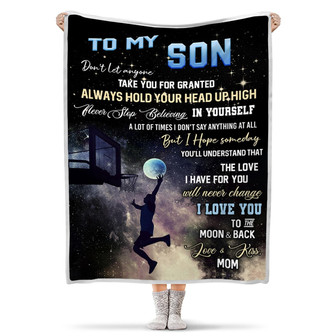 To My Son Never Stop Believing In Yourself Basketball Blanket Gift For Son From Mom Birthday Gift Home Decor - Thegiftio