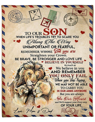 To My Son When Life's Troubles Try To Scare You Fleece Blanket Gift For Family, Birthday, Son, Parents To Son Gift - Thegiftio UK