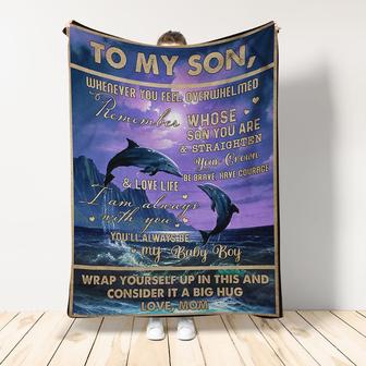 To My Son Whenver You Feel, My Baby Boy Blanket Dolphin Lover, Gift For Son From Mom Home Decor Bedding Couch Sofa Soft - Thegiftio UK