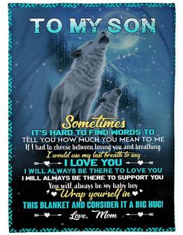 To My Son You Will Alwasy Be My Baby Boy Fleece Blanket Gift For Son Gift For Birthday Family Home Decor Bedding Couch - Thegiftio UK