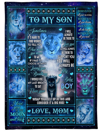 To My Son I Will ALwasy Be There To Love You Fleece Blanket Gift For Son Gift For Birthday Family Home Decor - Thegiftio