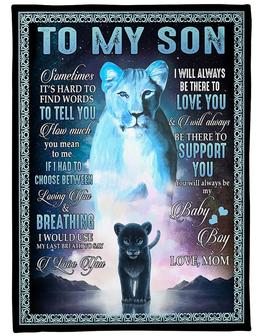 To My Son I Will Always Be There To Support You Fleece Blanket Gift For Son Brithday Gift Family Gift - Thegiftio UK