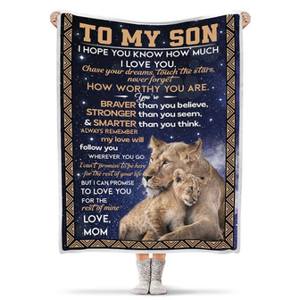 To My Son You're Braver Stronger Smarter Than You Think Lion Blanket Gift For Son From Mom Birthday Gift Home Decor - Thegiftio UK