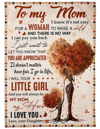 Tree To My Mom I Know It's Not Easy Woman Fleece Blanket, Mothers Day To Mom, Meaningful Mothers Day Gift, - Thegiftio UK