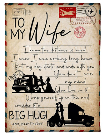 Trucker - To My Wife - I Know The Distance Is Hard Fleece Blanket Gift For Wife From Husbnad Birthday Gift Home Decor - Thegiftio UK