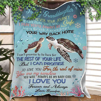Turtle Blanket, To My Granddaughter, You Will Always Be My Baby Girl.Gift For Friend Family Home Decor Bedding Couch - Thegiftio UK