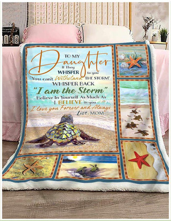 Turtle To My Daughter Fleece Blanket - I am the Storm Gift For Daughter From Mom Birthday Gift Home Decor Bedding Couch - Thegiftio UK