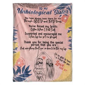 Unbiological Blanket, To My Sister I'm So Glad To Have A Friend Like You. Gift For Sister Family Home Decor - Thegiftio UK