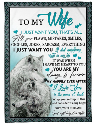 To My Wife You Are My Always And Forever Fleece Blanket Gift For Family, Birthday, Couple, Lovers Gift - Thegiftio UK