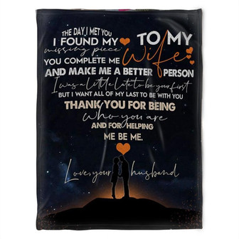 To My Wife Blanket The Day I Met You I Found My Missing Piece, Gift For Wife Family Home Decor Bedding Couch Sofa Soft - Thegiftio UK