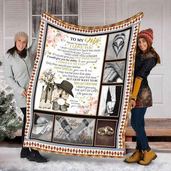 To My Wife Blanket, But I Just Want To Be Your Last Everything, Love Your Husband, Gift For Wife Family Home Decor - Thegiftio UK