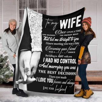 To My Wife Blankets, The Best Decision I Have Ever Made, I Love You Forever And Always, Gift For Wife Family Home Decor - Thegiftio UK