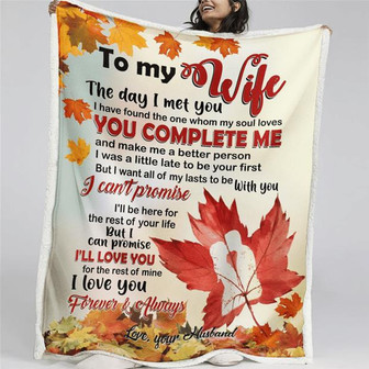 To My Wife You Complete Me And Make Me A Better Person Fleece Blanket Gift For Family, Birthday, Wife, - Thegiftio UK