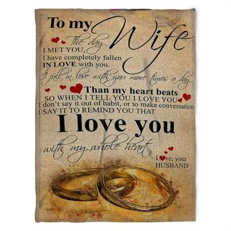 To My Wife The Day I Met You, I Have Completely Fallen In Love With You,Gift For Wife Family Home Decor Bedding Couch - Thegiftio UK