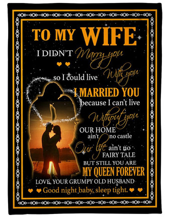 To My Wife I Didn't Marry You Family Fleece Blanket Home Decor Bedding Couch Sofa Soft Meaning Gift For Wife Your Woman - Thegiftio UK