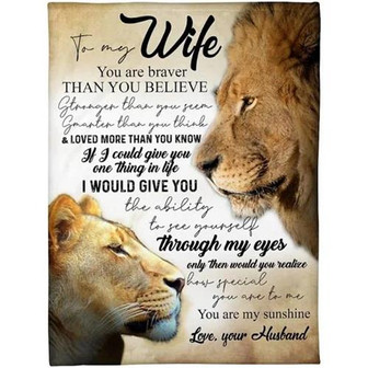 To My Wife Through My Eyes Only Then Would You Realize Lion Fleece Blanket Gift For Wife From Husband Home Decor - Thegiftio UK