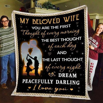 To My Wife You Are The First Thought Of Every Morning Fleece Blanket Gift For Family,Birthday,Wife,Couple,Gift - Thegiftio