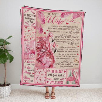 To My Wife Flamingo I May Not Be Your First Love Blanket Gift For Wife From Husband Birthday Gift Home Decor - Thegiftio UK