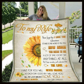 To My Wife Never Forget That I Love You- Sunflower Fleece Blanket Gift For Wife Couple Valentine's Day Home Decor - Thegiftio UK