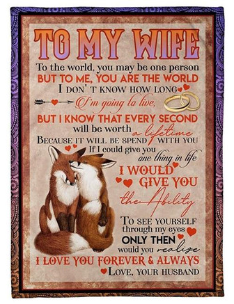 To My Wife I Could Give You Anything In Life Fleece Blanket Gift For Family,Birthday,Wife,Couple,Gift Home Decor - Thegiftio UK