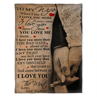 To My Wife And Hand, I Love You More Than Gift For Wife Birthday Home Decor Bedding Couch Sofa Soft and Comfy Cozy - Thegiftio UK