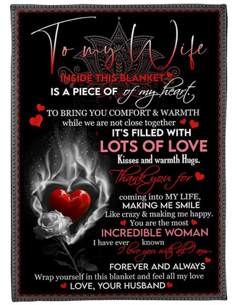 To My Wife You Are The Most Incredible Woman Fleece Blanket Gift For Family, Birthday, Couple, Husband To Wife Gift - Thegiftio UK