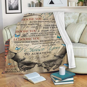 To My Wife, Fleece Blanket, I Choose You To Always Be My Safe, Love Your Husband, Gift For Wife Family Home Decor - Thegiftio UK