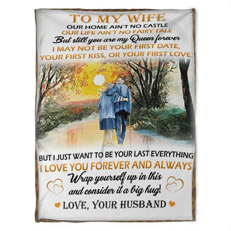 To My Wife, I Just Want To Be Your Last Everything,Fleece Blanket,Gift For Wife Birthday Home Decor Bedding Couch - Thegiftio UK