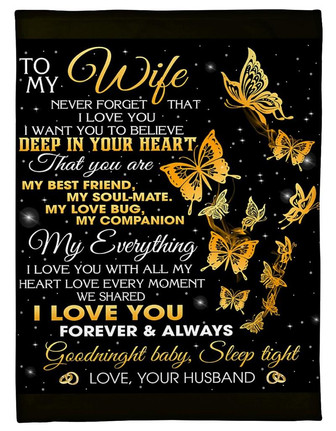 To My Wife I Love You Forever And Always, Goodnight Baby, Butterfly Fleece Blanket For Valentine Day Home Decor - Thegiftio UK