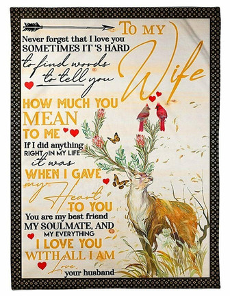 To My Wife I Love You With All I Am, Deer Fleece Blanket Home Decor Bedding Couch Gift For Valentine's Day To Wife - Thegiftio UK