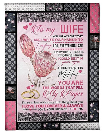 To My Wife You Are My Love Story Blanket, My Pages Blanket,Love Your Husband Fleece Blanket.Gift For W fe Family - Thegiftio UK