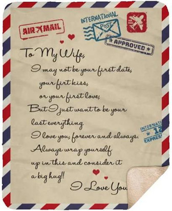 To My Wife I May Not Be Your First Date Saying Letter Fleece Blanket Gift For Wife From Husband Home Decor Bedding Couch - Thegiftio UK
