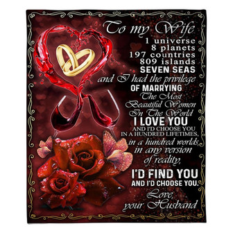 To My Wife Rose And Wine I'd Find You And I'd Choose You Fleece Blanket Family Gift Home Decor Bedding Couch Sofa Soft - Thegiftio UK