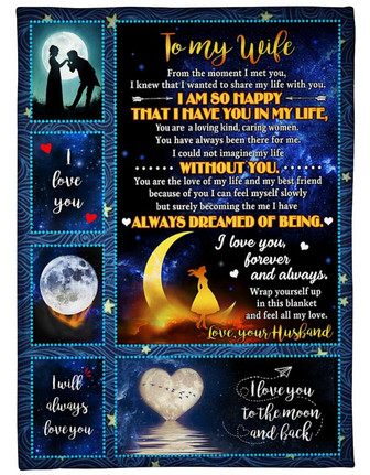 To My Wife I Am So Happy That I Have You In My Life, Moon Fleece Blanket Gift For Wife For Valentine Day Home Decor - Thegiftio UK